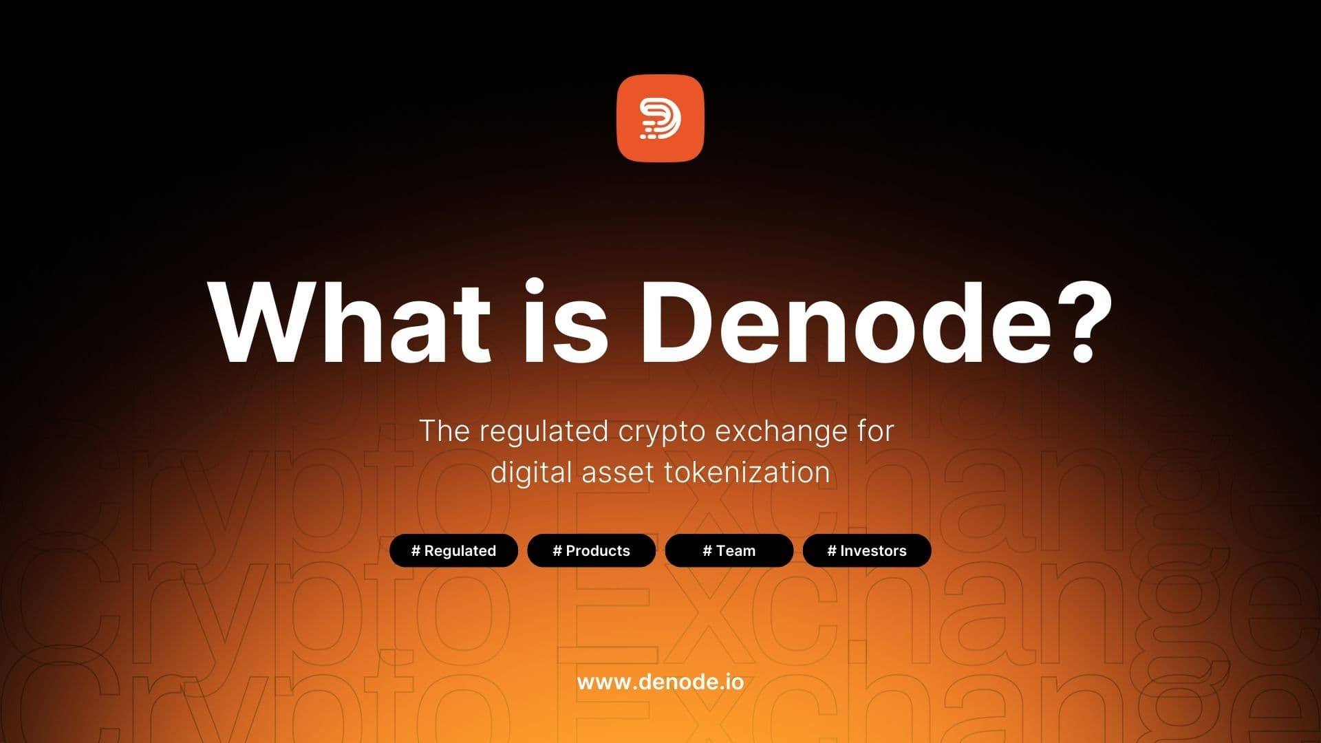 Denode - The Regulated Crypto Exchange for Digital Asset Tokenization